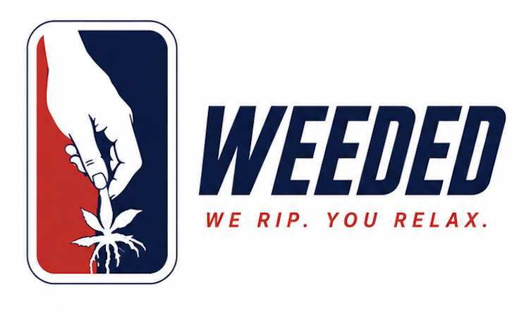 Weeded — We Rip. You Relax.
